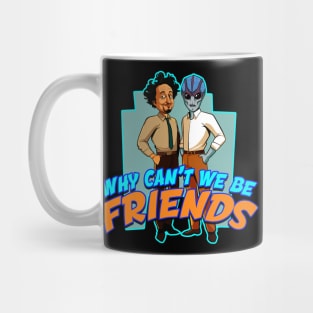 Resident Alien Ancient Aliens Mash-Up - Why Can’t We Be Friends Mug